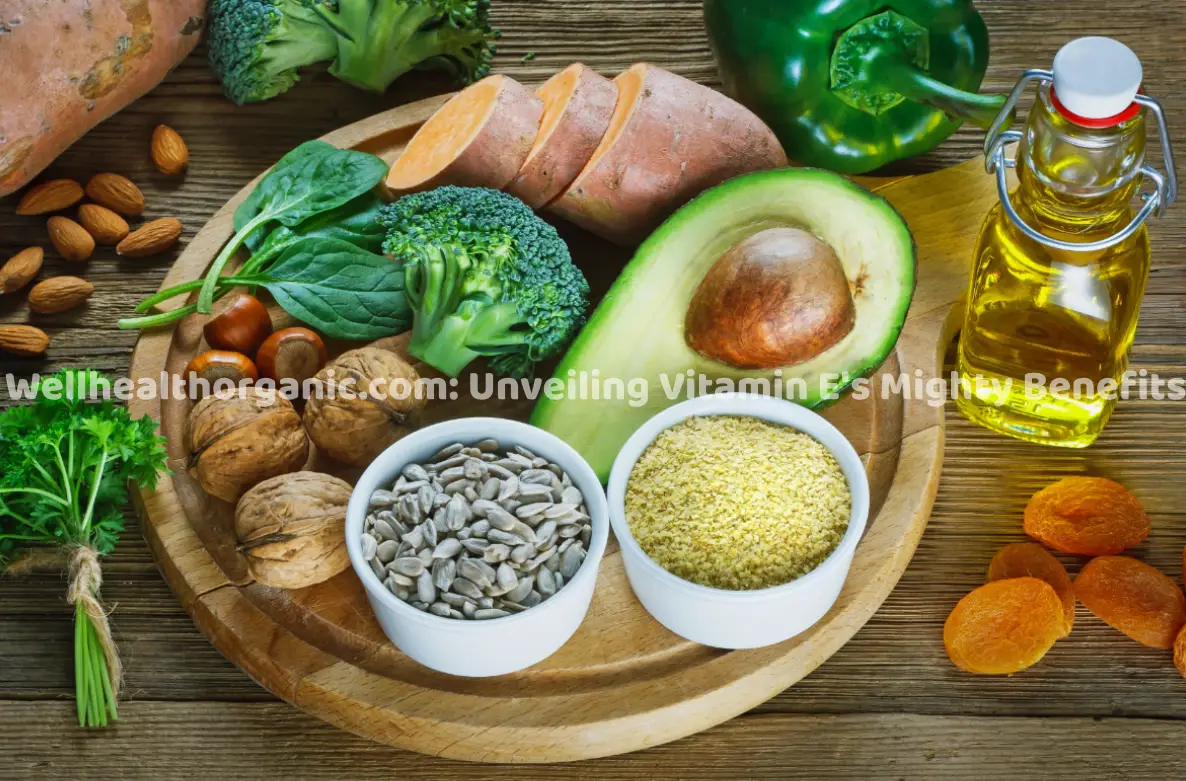 Wellhealthorganic.com Unveiling Vitamin E's Mighty Benefits